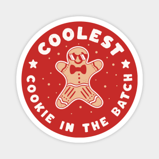 Coolest Cookie in the Batch Family Christmas Gingerbread Man Magnet